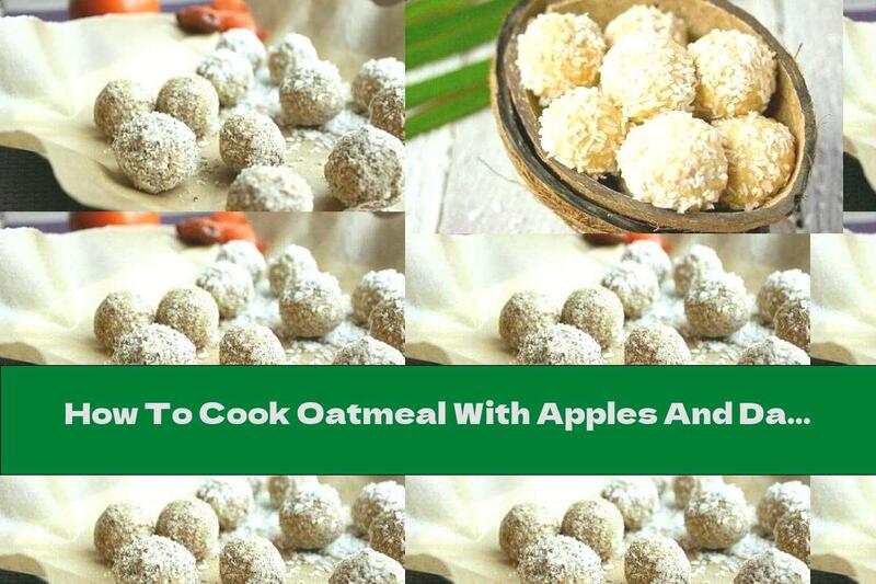 How To Cook Oatmeal With Apples And Dates - Recipe
