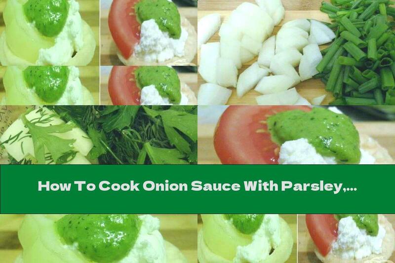 How To Cook Onion Sauce With Parsley, Honey And Garlic - Recipe