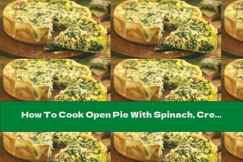 How To Cook Open Pie With Spinach, Cream Cheese And Ham - Recipe