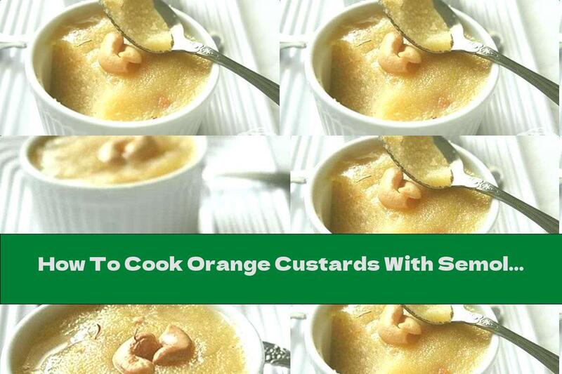 How To Cook Orange Custards With Semolina And Cashews - Recipe