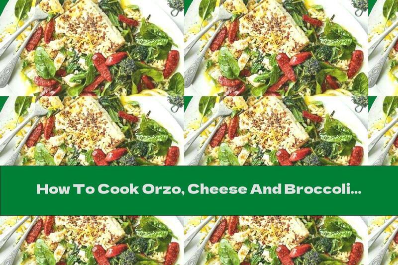 How To Cook Orzo, Cheese And Broccoli Pasta Salad - Recipe