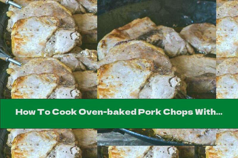 How To Cook Oven-baked Pork Chops With Soy Sauce And Honey - Recipe