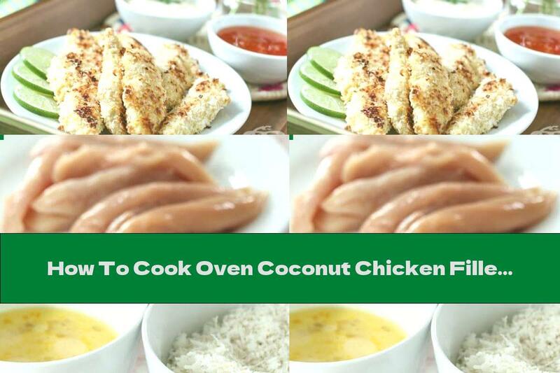 How To Cook Oven Coconut Chicken Fillets - Recipe