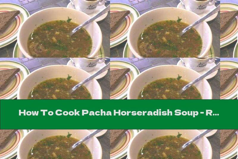How To Cook Pacha Horseradish Soup - Recipe