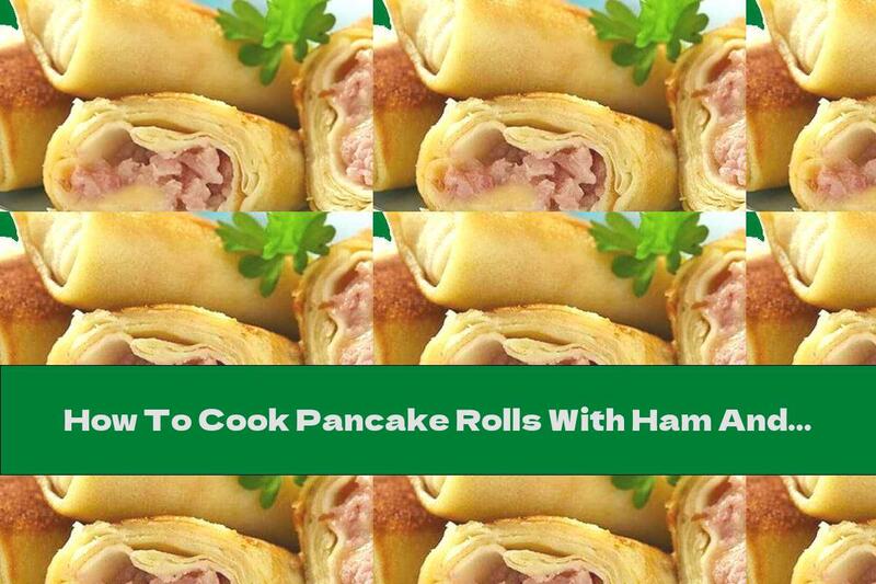 How To Cook Pancake Rolls With Ham And Cheese - Recipe