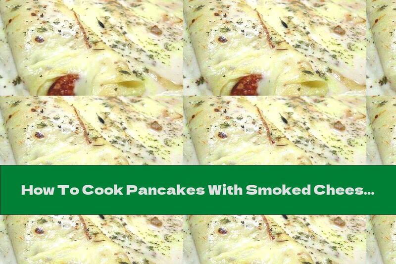 How To Cook Pancakes With Smoked Cheese, Ham And Béchamel Sauce - Recipe