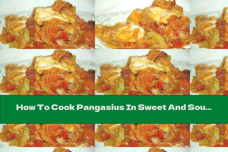 How To Cook Pangasius In Sweet And Sour Vegetable Sauce - Recipe