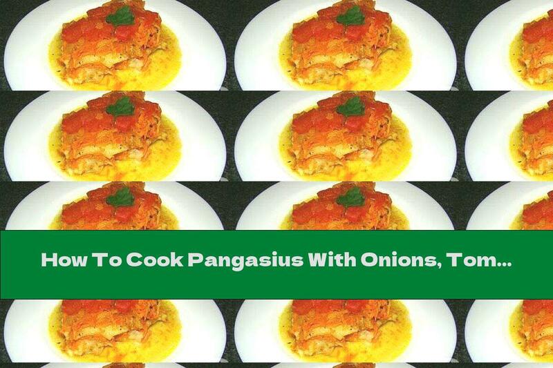 How To Cook Pangasius With Onions, Tomatoes And Carrots - Recipe