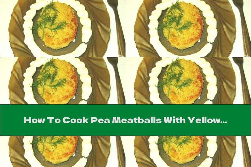 How To Cook Pea Meatballs With Yellow Cheese - Recipe