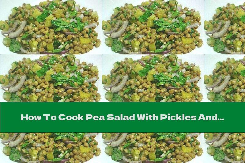 How To Cook Pea Salad With Pickles And Garlic - Recipe