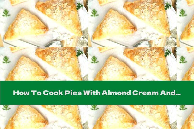 How To Cook Pies With Almond Cream And Caramel - Recipe