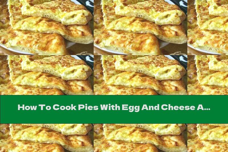 How To Cook Pies With Egg And Cheese And Parsley Filling - Recipe