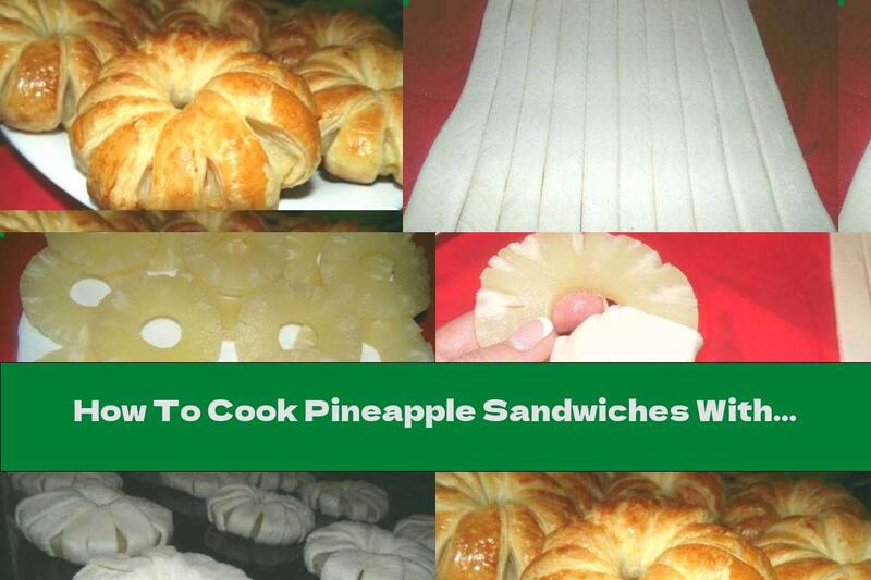 How To Cook Pineapple Sandwiches With Powdered Sugar - Recipe