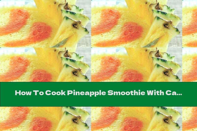How To Cook Pineapple Smoothie With Carrot And Green Apple - Recipe