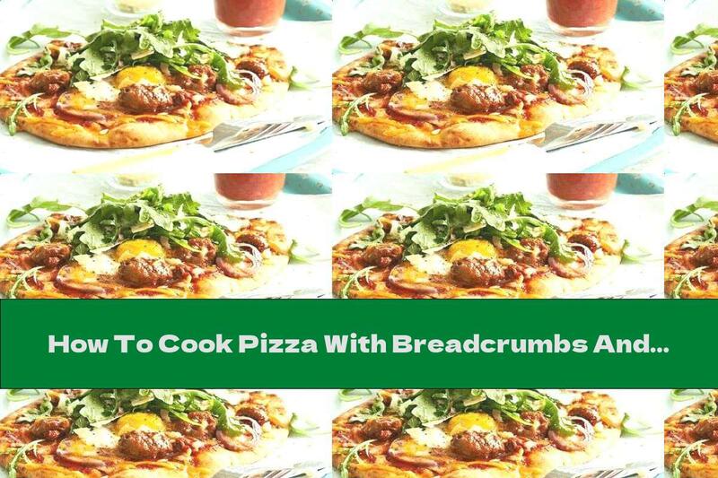 How To Cook Pizza With Breadcrumbs And Egg Stuffing - Recipe