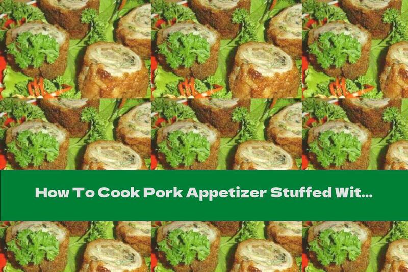 How To Cook Pork Appetizer Stuffed With Mushroom Omelette - Recipe