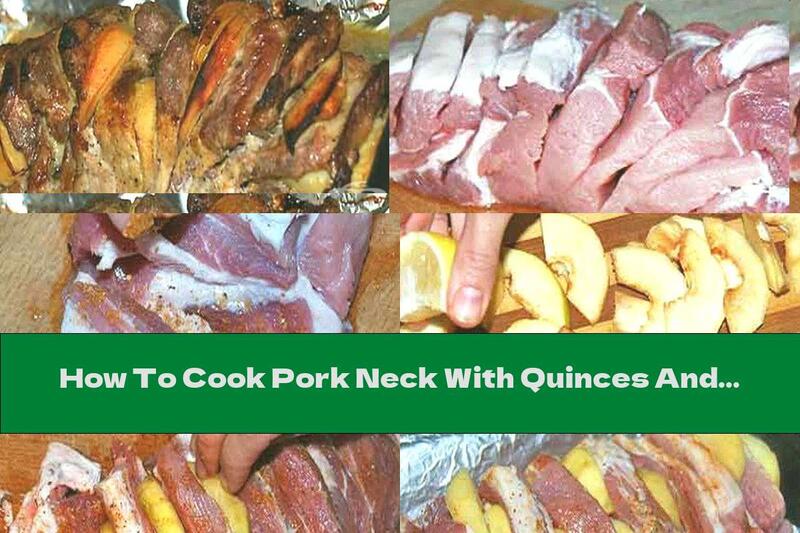 How To Cook Pork Neck With Quinces And Red Wine - Recipe