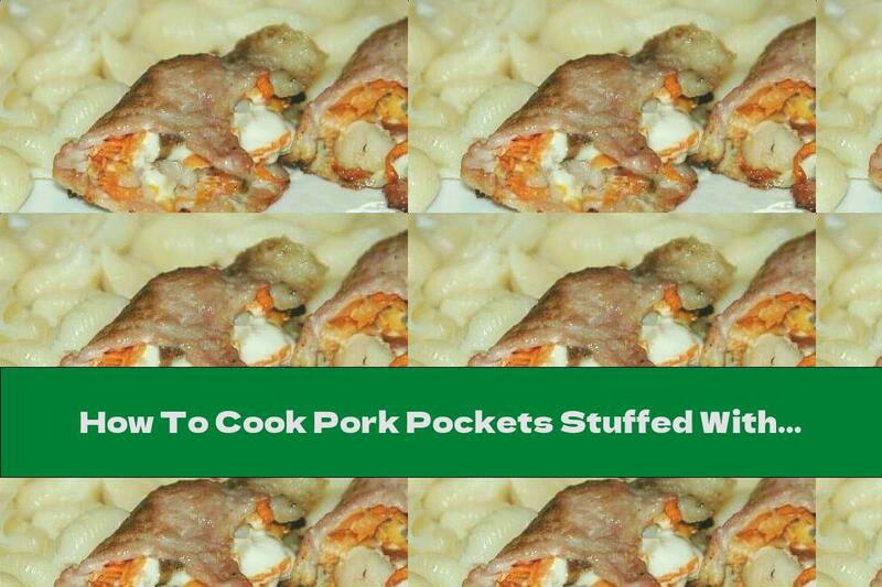 How To Cook Pork Pockets Stuffed With Beans And Mushrooms - Recipe