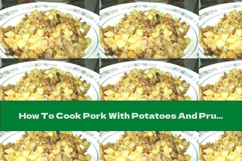 How To Cook Pork With Potatoes And Prunes - Recipe