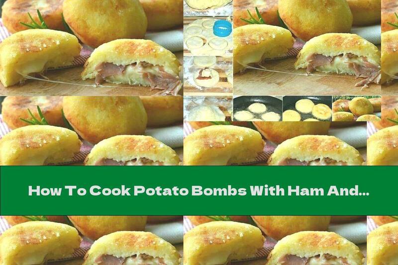 How To Cook Potato Bombs With Ham And Yellow Cheese - Recipe
