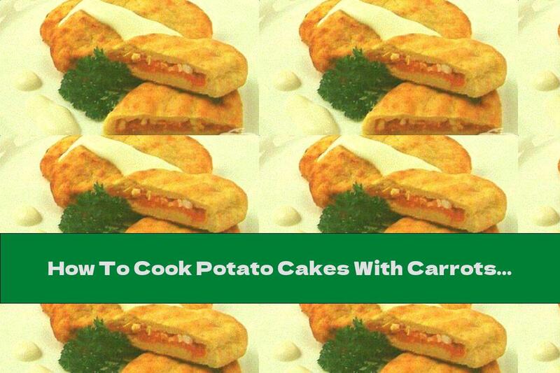 How To Cook Potato Cakes With Carrots And Boiled Eggs - Recipe