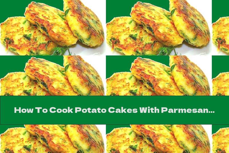 How To Cook Potato Cakes With Parmesan And Carrot - Recipe