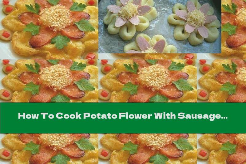 How To Cook Potato Flower With Sausages, Cheese And Sesame - Recipe