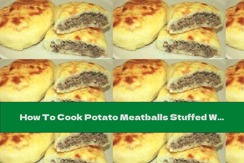 How To Cook Potato Meatballs Stuffed With Liver With Onions (Oven) - Recipe