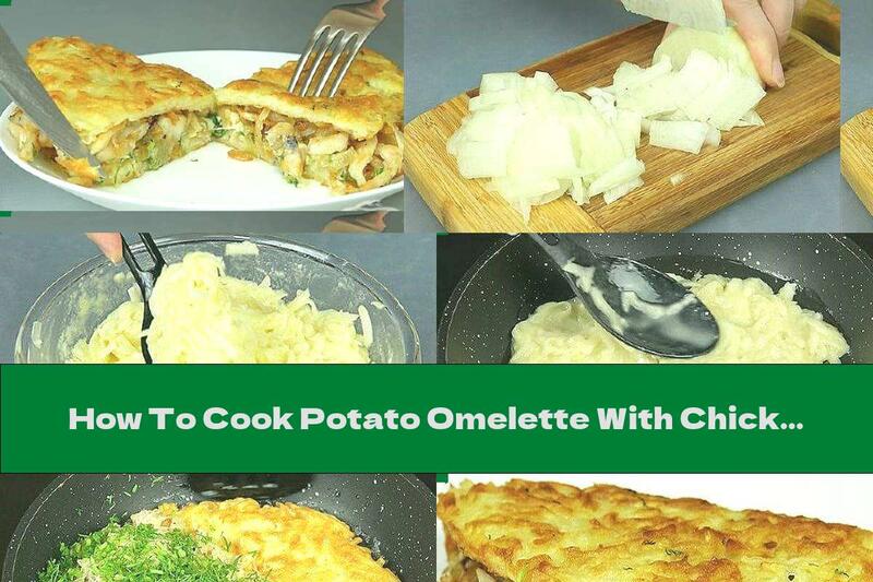 How To Cook Potato Omelette With Chicken And Cheese - Recipe