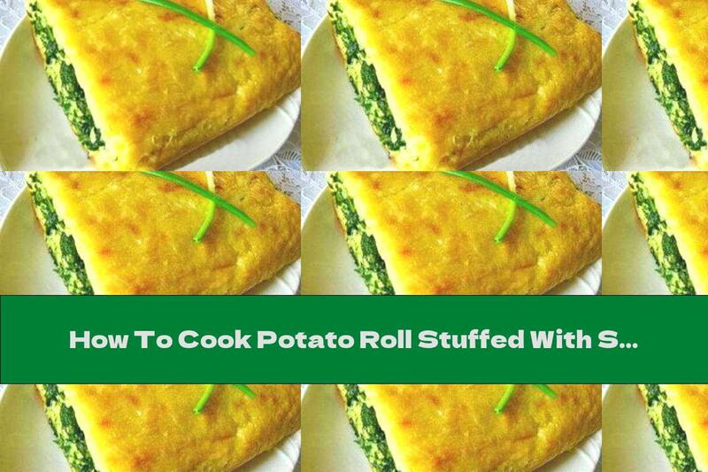 How To Cook Potato Roll Stuffed With Spinach And Eggs - Recipe
