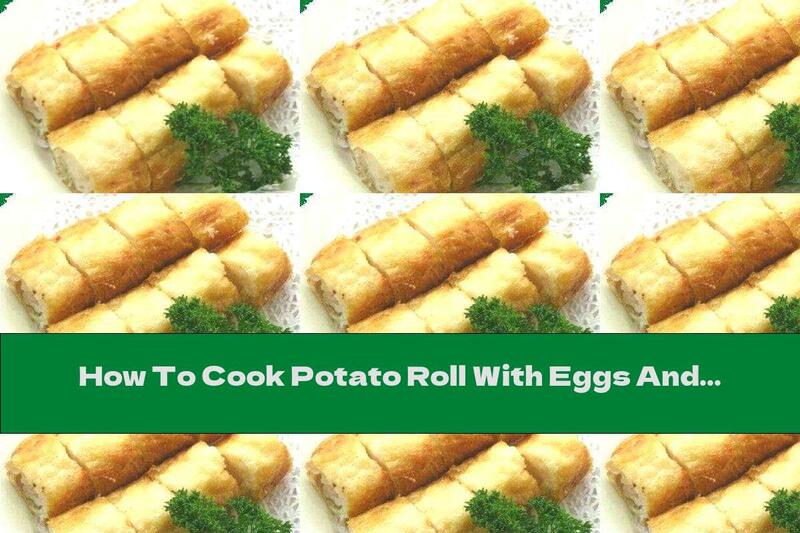 How To Cook Potato Roll With Eggs And Green Onions - Recipe