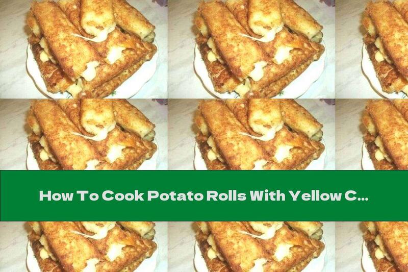 How To Cook Potato Rolls With Yellow Cheese In Crispy Breadcrumbs - Recipe