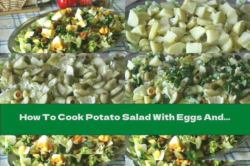 How To Cook Potato Salad With Eggs And Stuffed Olives - Recipe