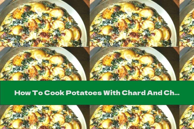 How To Cook Potatoes With Chard And Cheese - Recipe