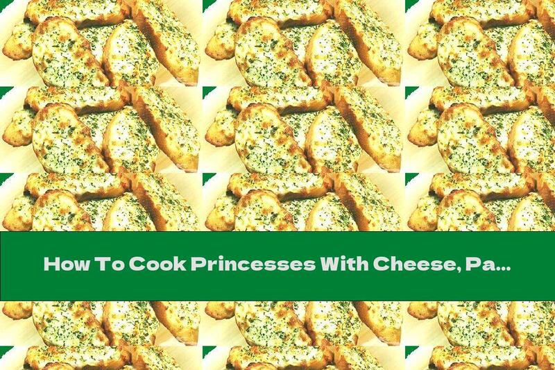 How To Cook Princesses With Cheese, Parsley And Savory - Recipe