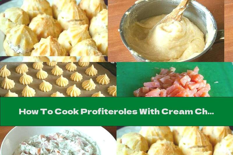 How To Cook Profiteroles With Cream Cheese, Dill And Salmon - Recipe