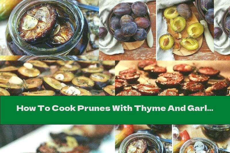How To Cook Prunes With Thyme And Garlic - Recipe
