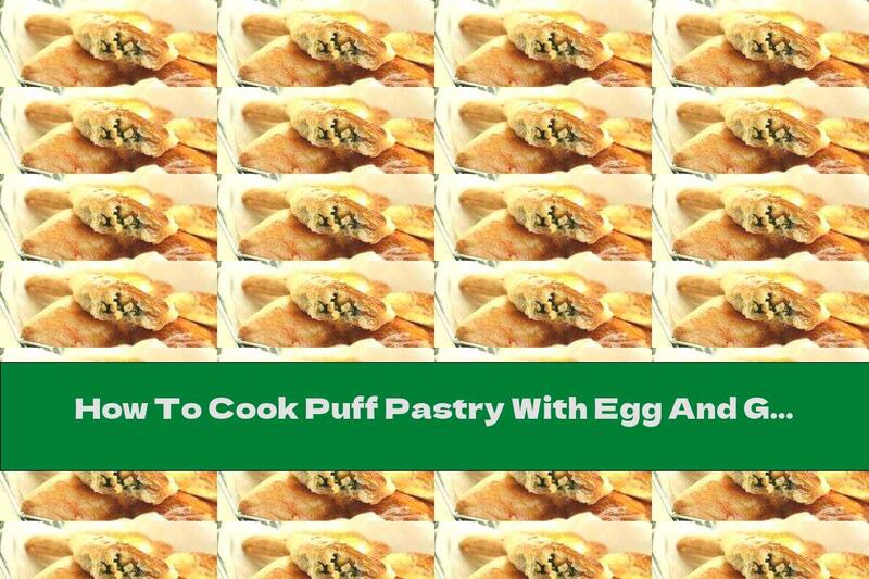 How To Cook Puff Pastry With Egg And Green Onions - Recipe