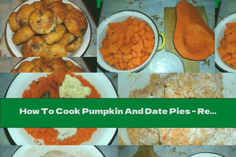 How To Cook Pumpkin And Date Pies - Recipe
