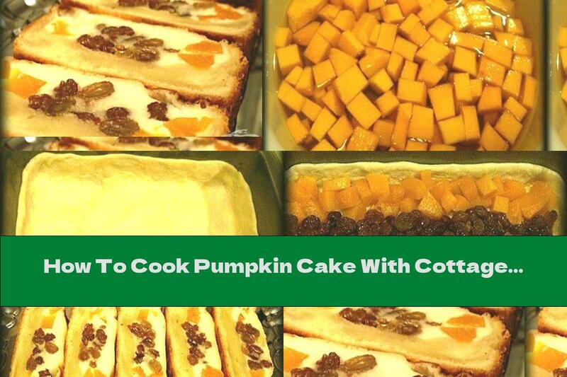 How To Cook Pumpkin Cake With Cottage Cheese And Cream Topping - Recipe