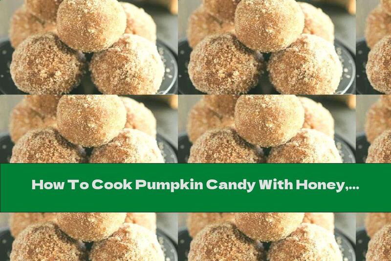 How To Cook Pumpkin Candy With Honey, Walnuts And Cinnamon - Recipe