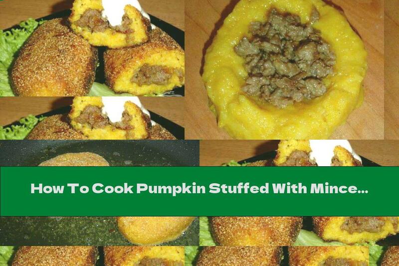 How To Cook Pumpkin Stuffed With Minced Meat - Recipe