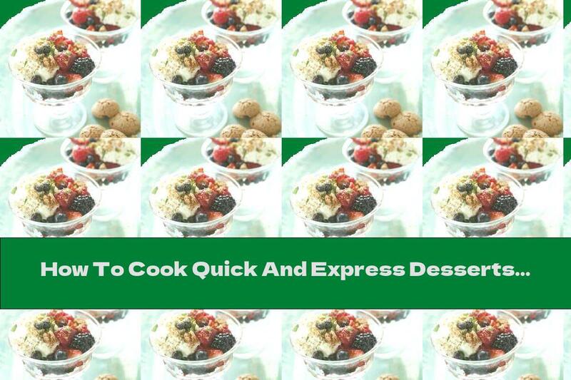 How To Cook Quick And Express Desserts With Fruit And Ricotta - Recipe