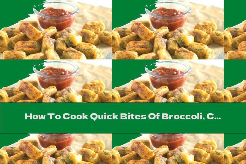How To Cook Quick Bites Of Broccoli, Cheese And Potatoes - Recipe