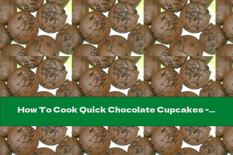 How To Cook Quick Chocolate Cupcakes - Recipe