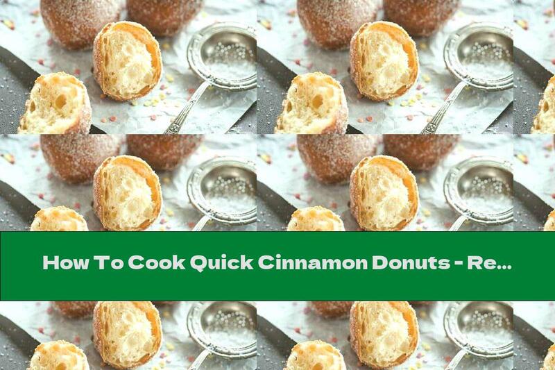 How To Cook Quick Cinnamon Donuts - Recipe