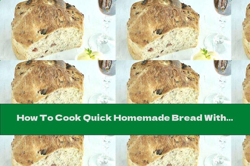 How To Cook Quick Homemade Bread With Eggs, Walnuts And Olives - Recipe