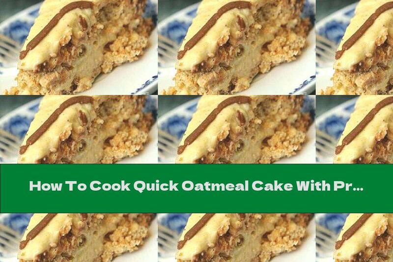 How To Cook Quick Oatmeal Cake With Protein Cream - Recipe