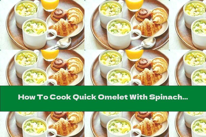 How To Cook Quick Omelet With Spinach And Feta Cheese - Recipe