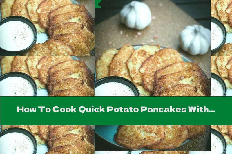 How To Cook Quick Potato Pancakes With Garlic And Onion - Recipe